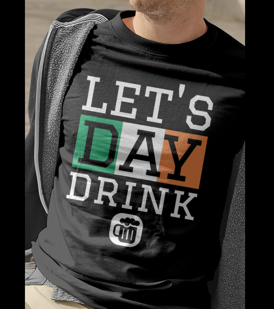 LET'S Day Drink St Patricks Day Irish Flag Beer Mug T-Shirt