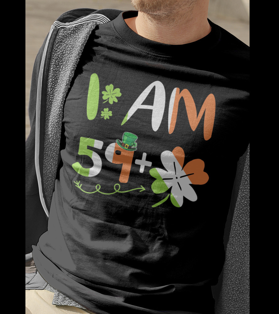 Irish I Am 59 Plus Shamrock Equal 60 Yea T-Shirt