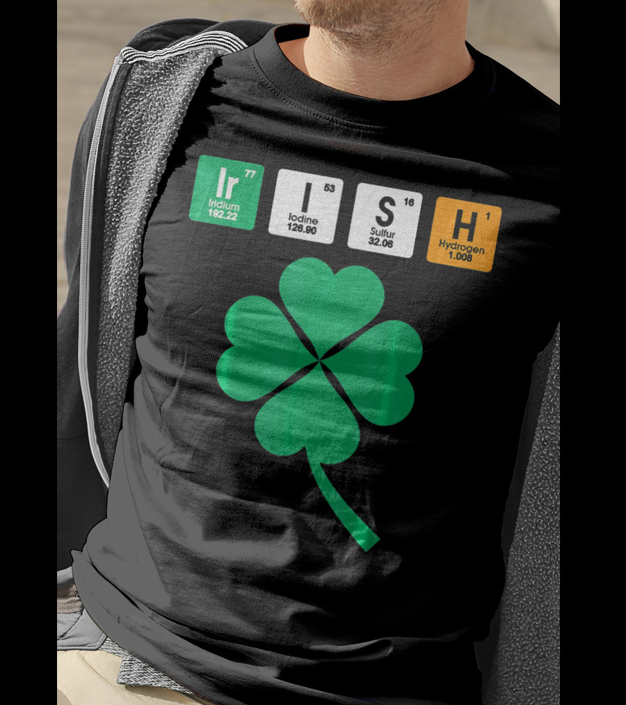 Irish Shamrock Iridium Iodine Sulfur Hydrogen Elements T-Shirt