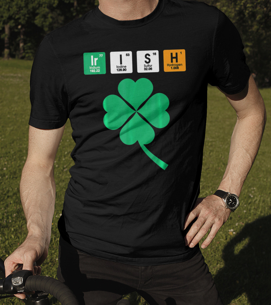 Irish Shamrock Iridium Iodine Sulfur Hydrogen Elements T-Shirt