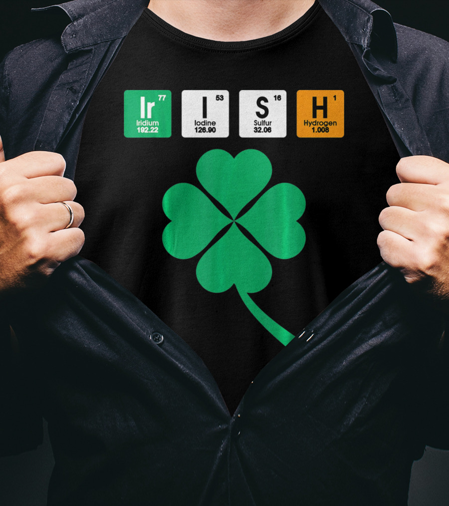 Irish Shamrock Iridium Iodine Sulfur Hydrogen Elements T-Shirt