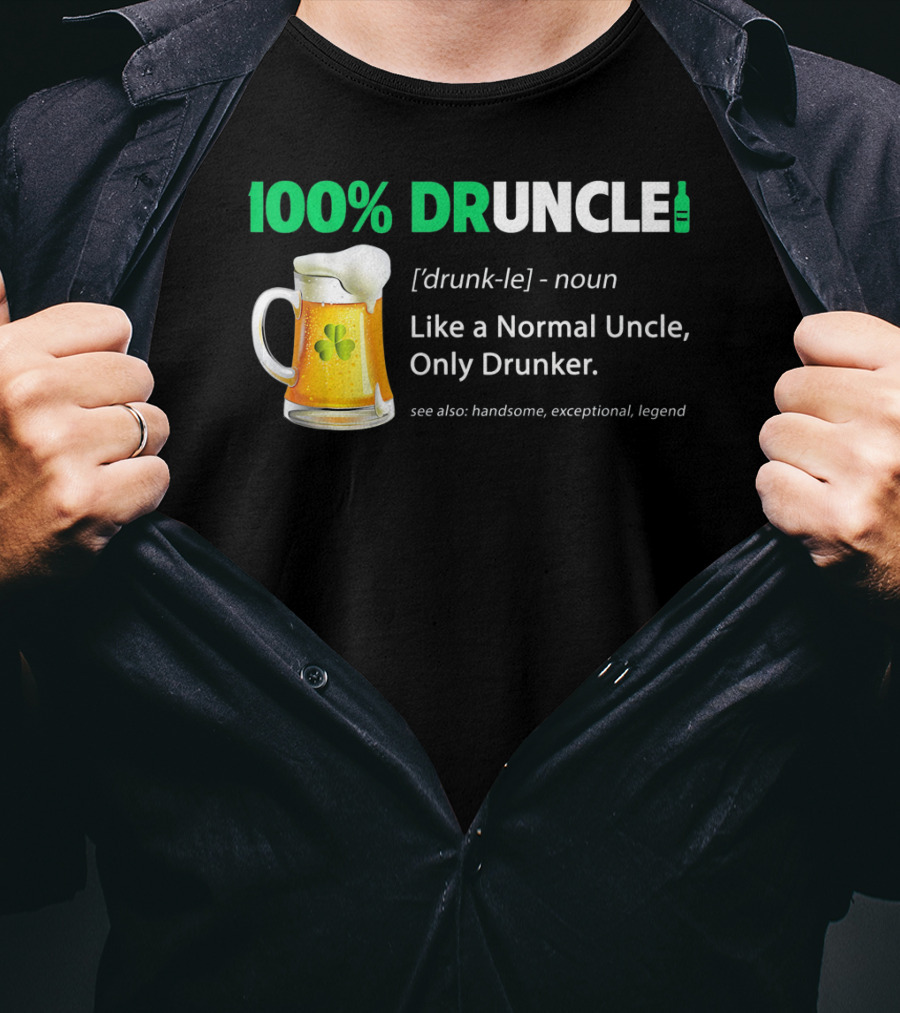 100% Druncle Like A Normal Uncle Only Drunker Saint Patricks Beer Mug Shamrock T-Shirt