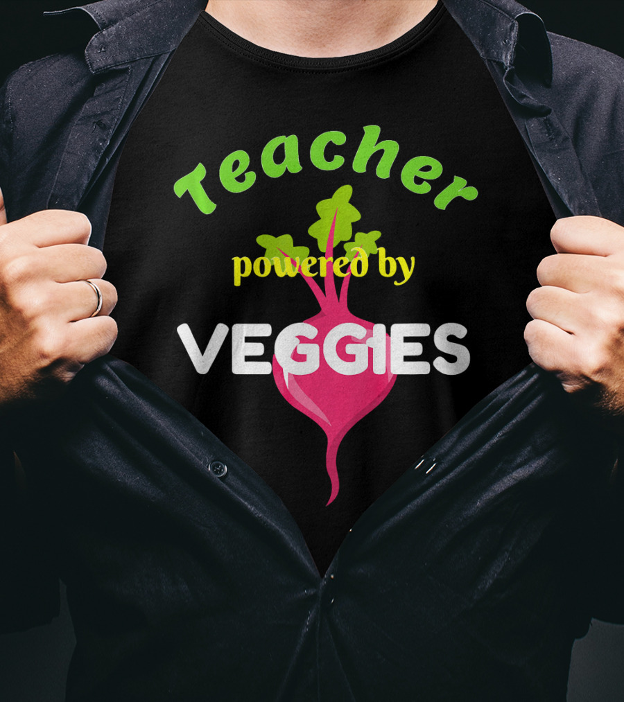 Teacher Powered By Veggies T-Shirt