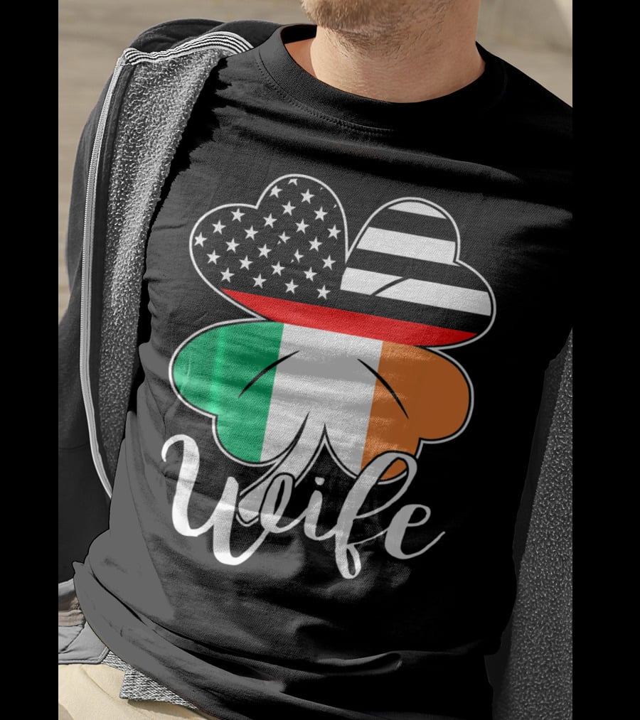 St. Patrick's Day Irish American Flag Firefighter Wife Shamrock T-Shirt