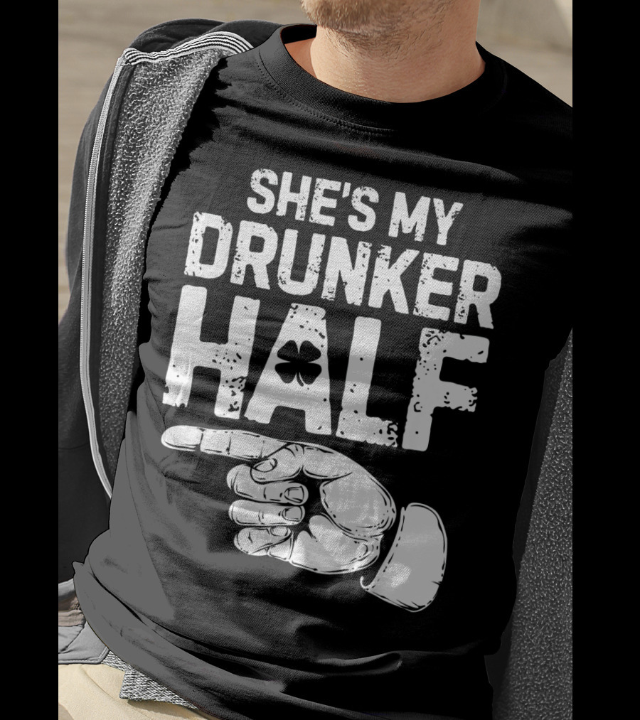St Patricks Day She's My Drunker Half Shamrock Hand Pointer T-Shirt