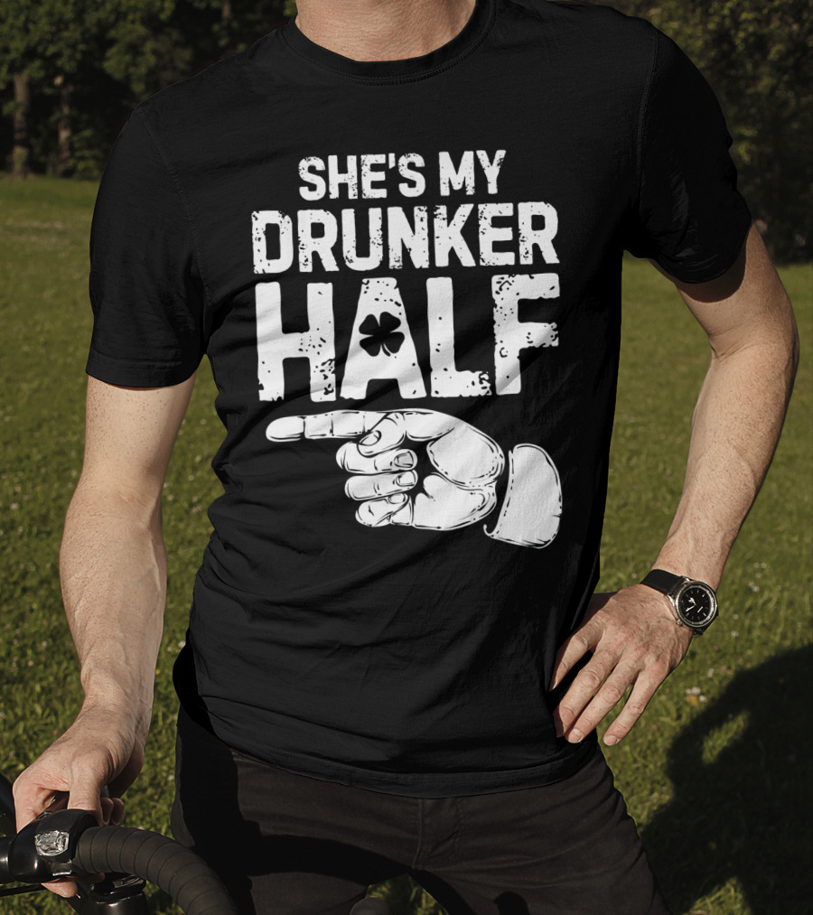 St Patricks Day She's My Drunker Half Shamrock Hand Pointer T-Shirt