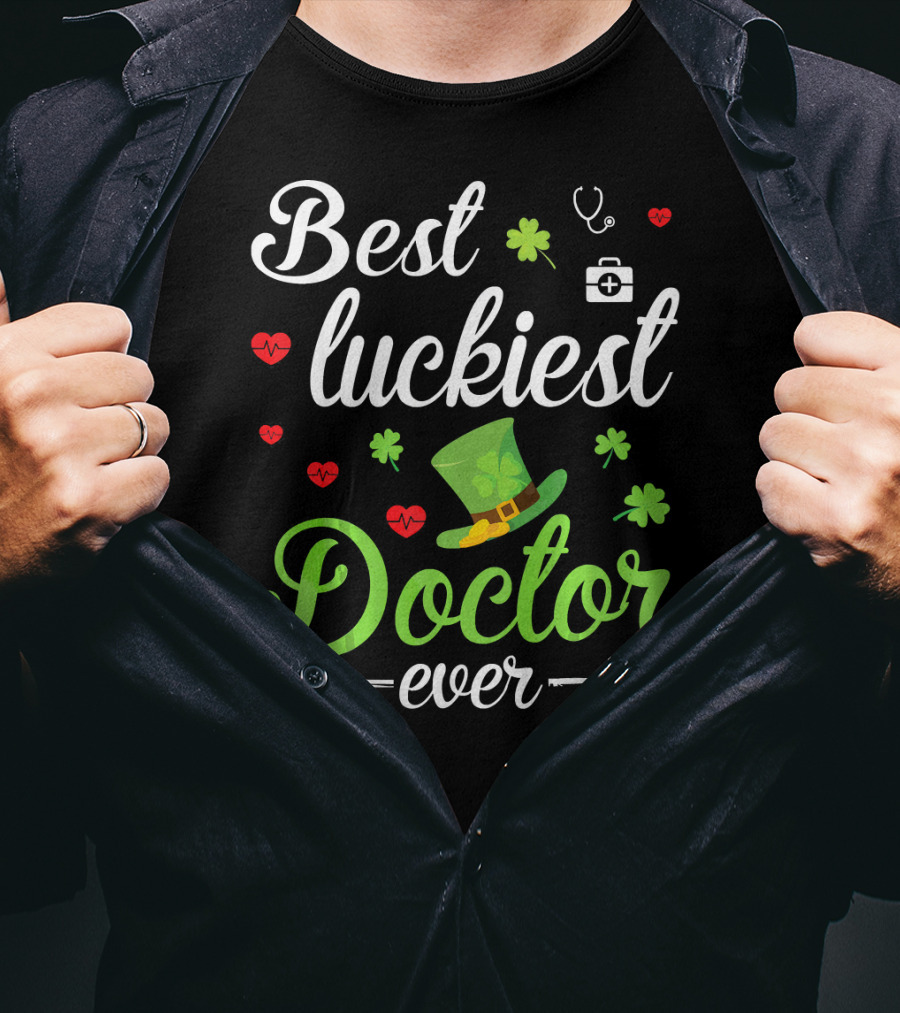Best Luckiest Doctor Ever Shamrocks And Hearts Stethoscope Hat T-Shirt