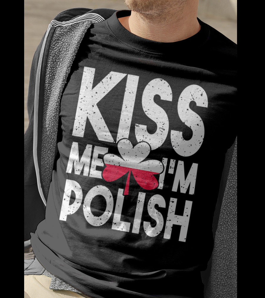 Kiss Me I'm Polish Clover Poland Flag T-Shirt