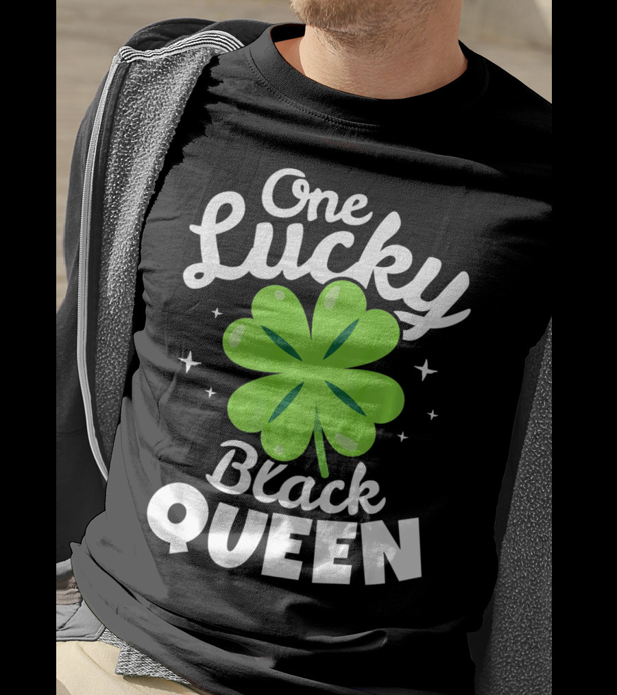 One Lucky Black Queen St Patricks Day T-Shirt