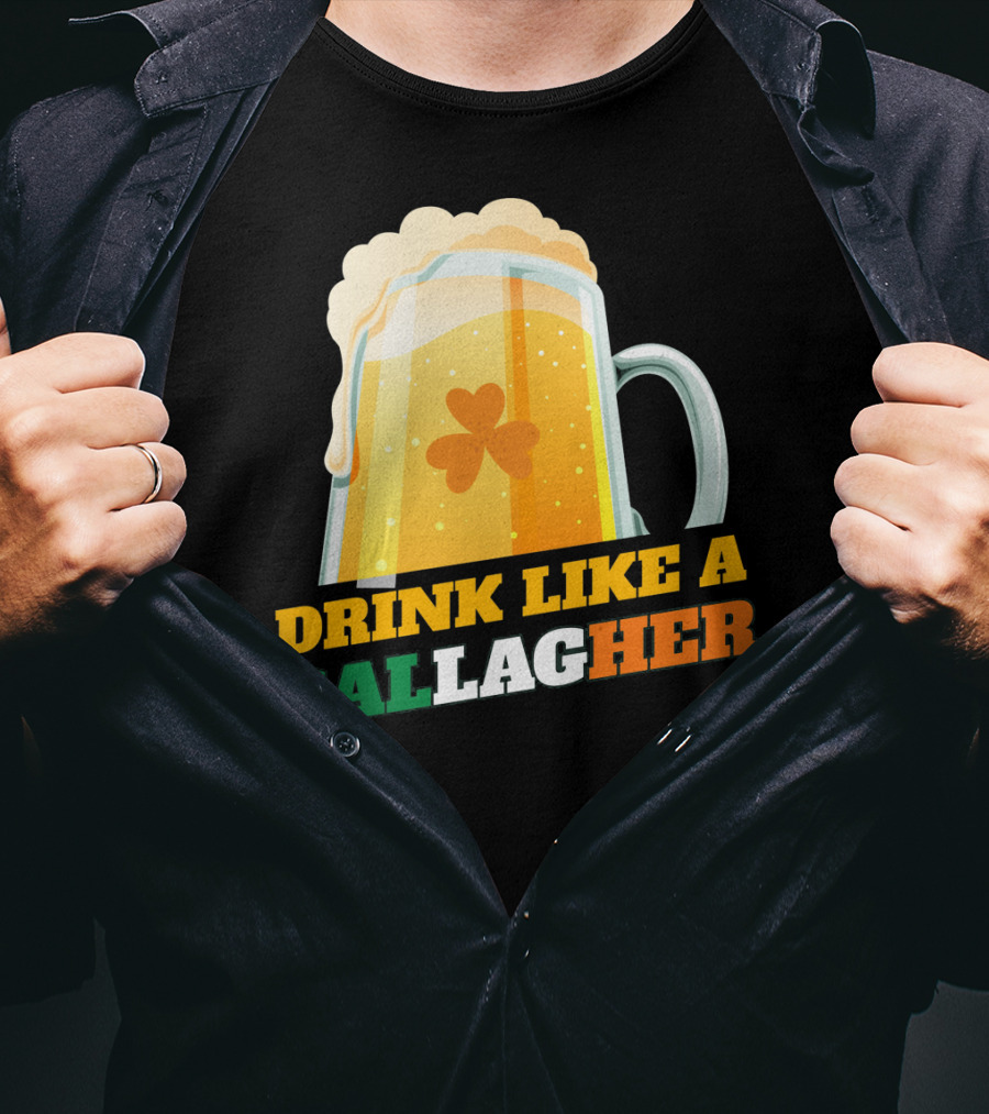 Drink Like A GallagHer Saint Patricks Day Beer Mug Shamrock T-Shirt