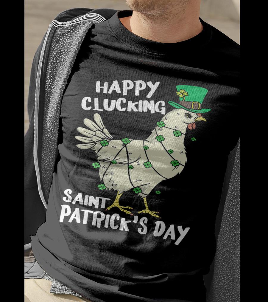 Happy Clucking Saint Patrick's Day Chicken With Shamrock Hat And Clover Adornments T-Shirt