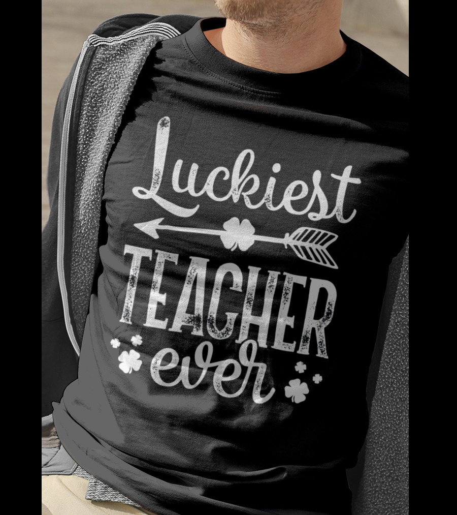 Luckiest Teacher Ever Arrow And Shamrock T-Shirt
