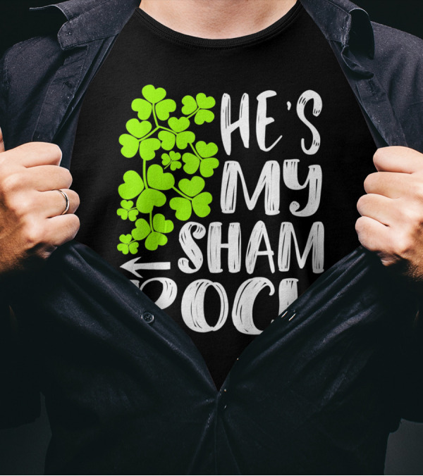 He's My Shamrock Matching Couples St Patrick's Day T-Shirt