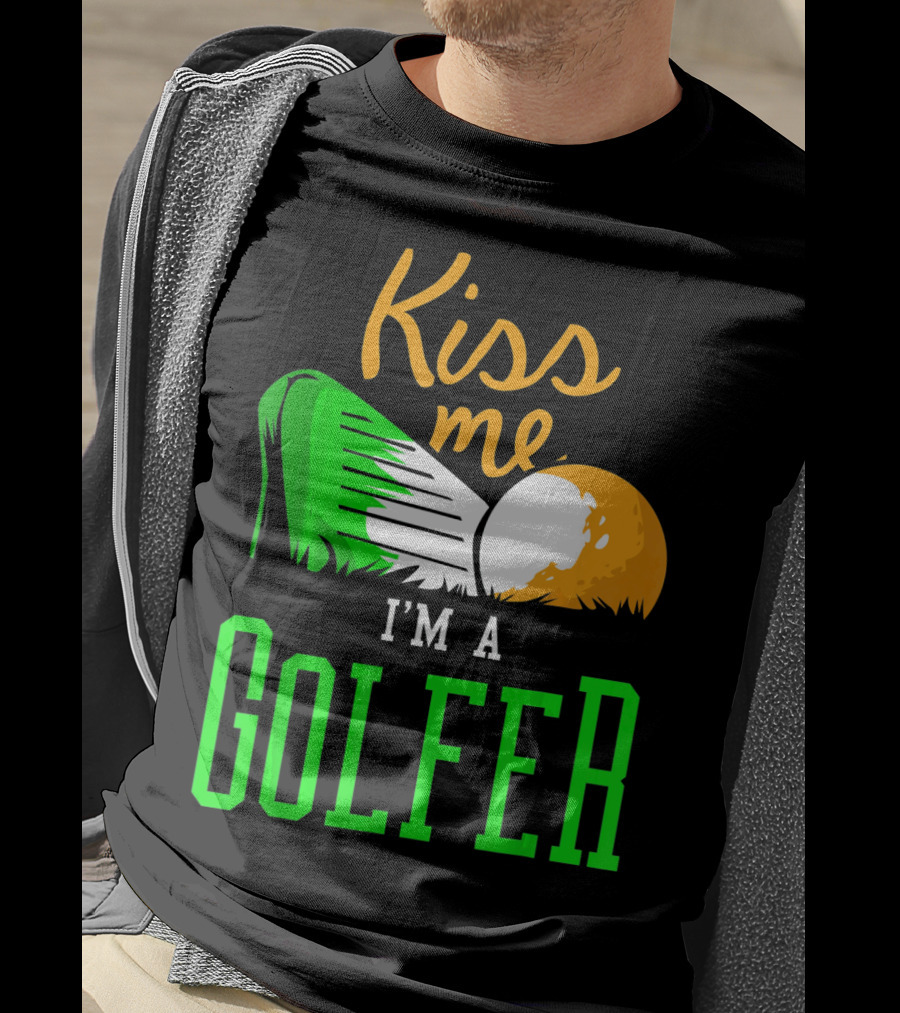 Kiss Me I'm A Golfer St. Patrick's Day T-Shirt