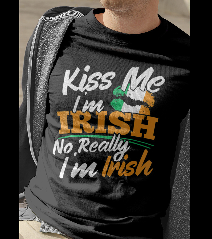 Kiss Me I'm Irish No Really I'm Irish With Irish Flag Lips T-Shirt