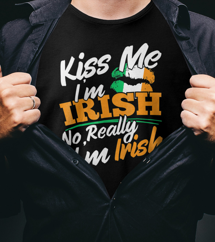 Kiss Me I'm Irish No Really I'm Irish With Irish Flag Lips T-Shirt