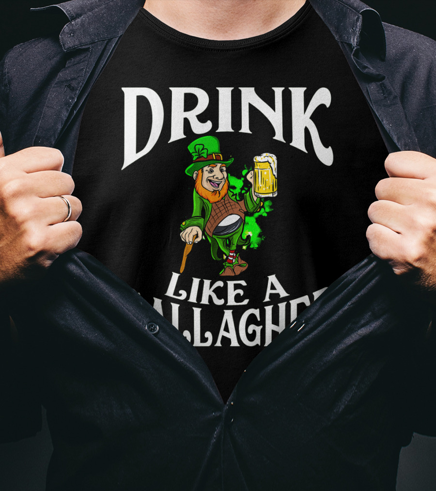 Drink Like A Gallagher St Patrick's Day Leprechaun Beer T-Shirt