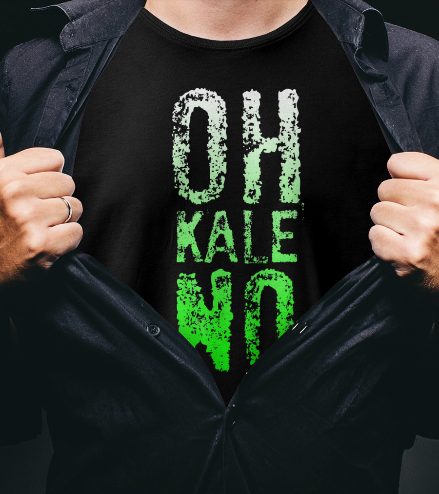 Oh Kale No Vegetarian Joke Healthy T-Shirt
