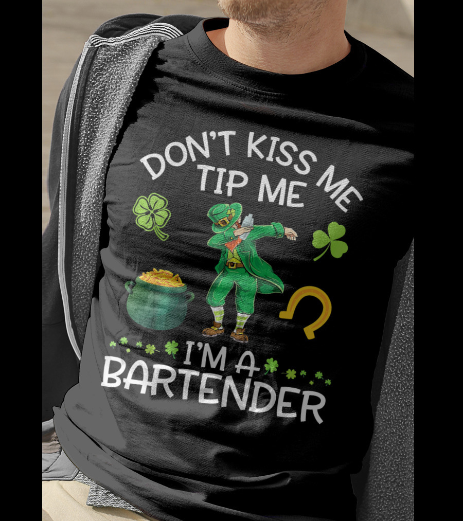 Don't Kiss Me Tip Me I'm A Bartender Leprechaun Dabbing Shamrock Horseshoe Pot Of Gold T-Shirt