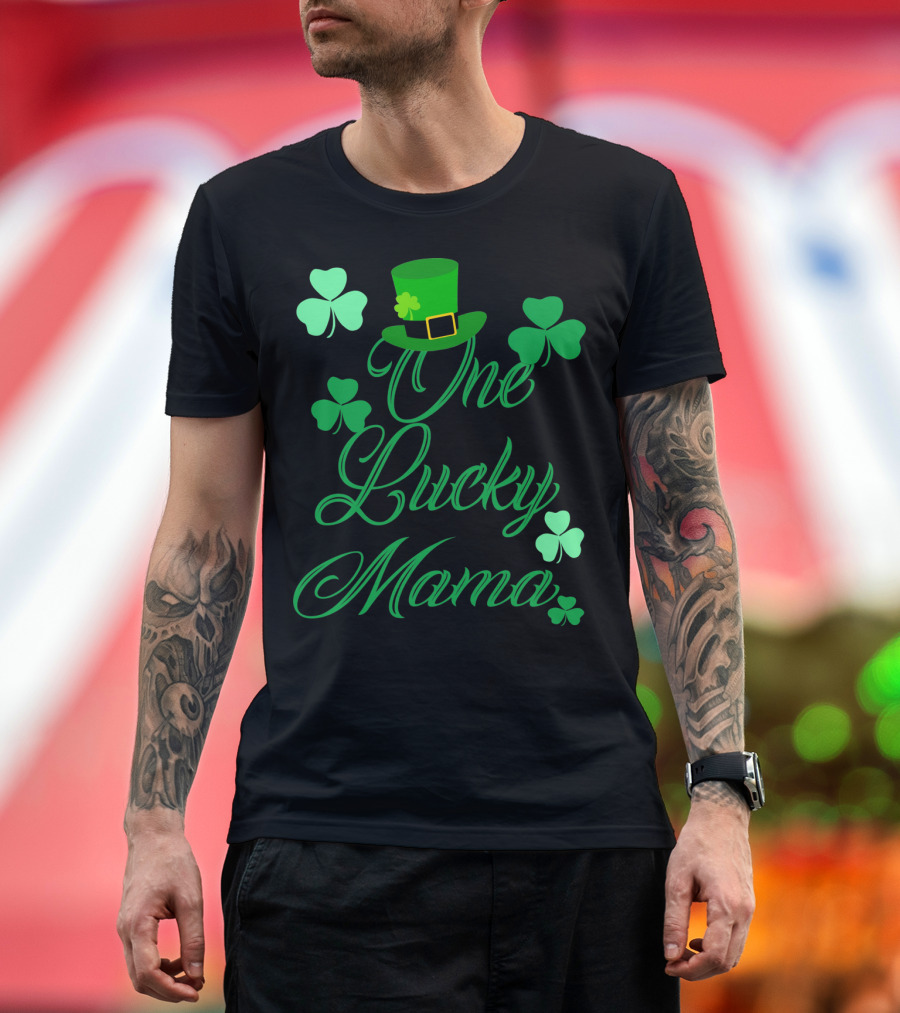 Irish St Patricks Day One Lucky Mama Shamrock Hat T-Shirt