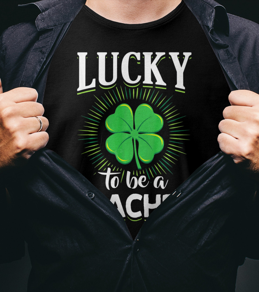 Lucky To Be A Teacher Green Clover T-Shirt