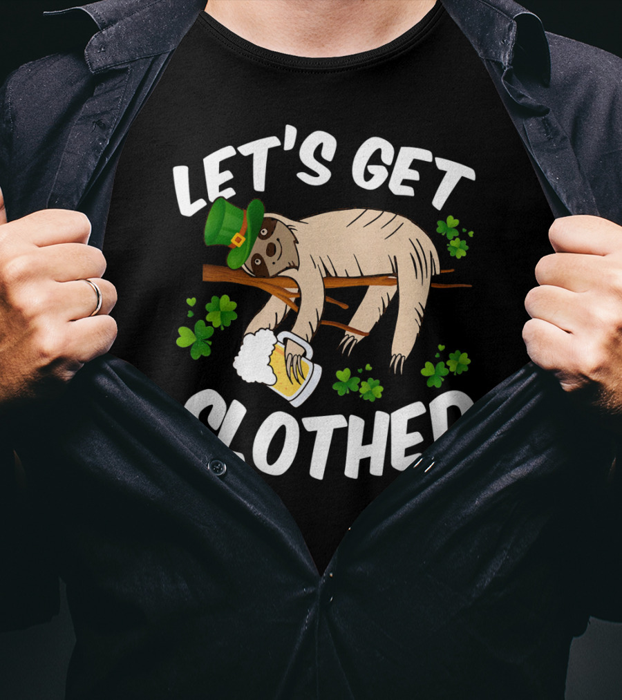 Let's Get Slothed Irish Sloth With Leprechaun Hat And Beer T-Shirt