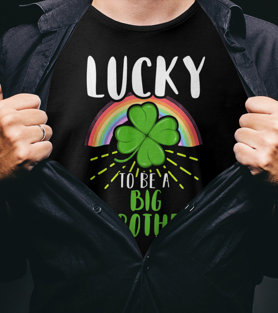 Lucky To Be A Big Brother St Patrick Day Shamrock Rainbow T-Shirt