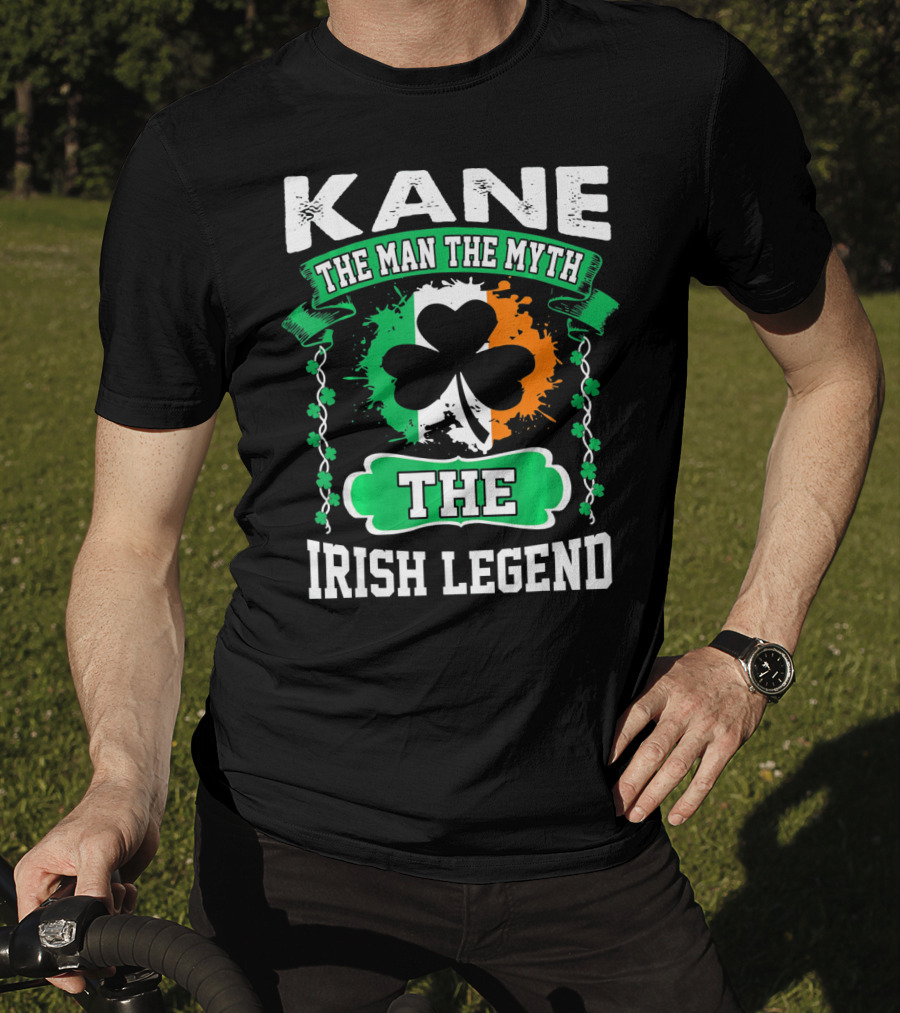Kane The Man The Myth The Irish Legend Shamrock Irish Flag T-Shirt