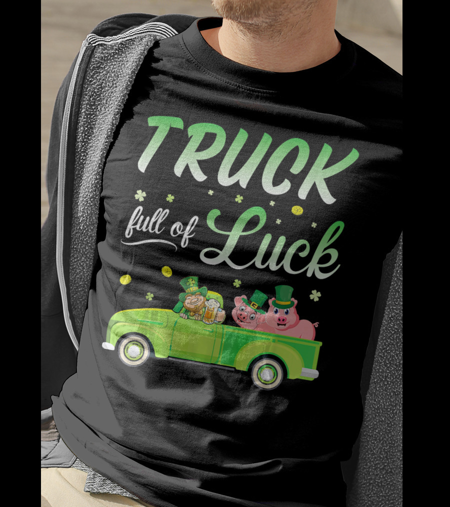 Truck Full Of Luck Leprechaun With Beer And Pigs T-Shirt