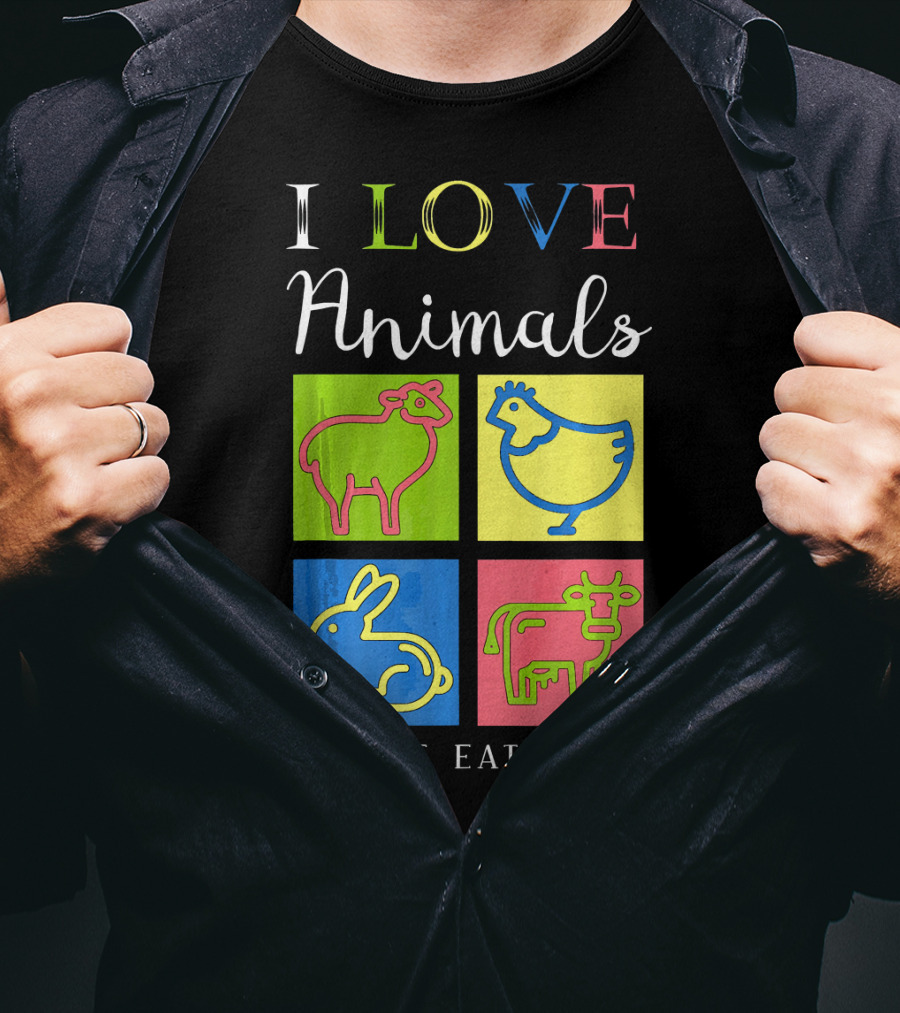I Love Animals I Don't Eat Them Sheep Chicken Rabbit Cow Funny Veg T-Shirt