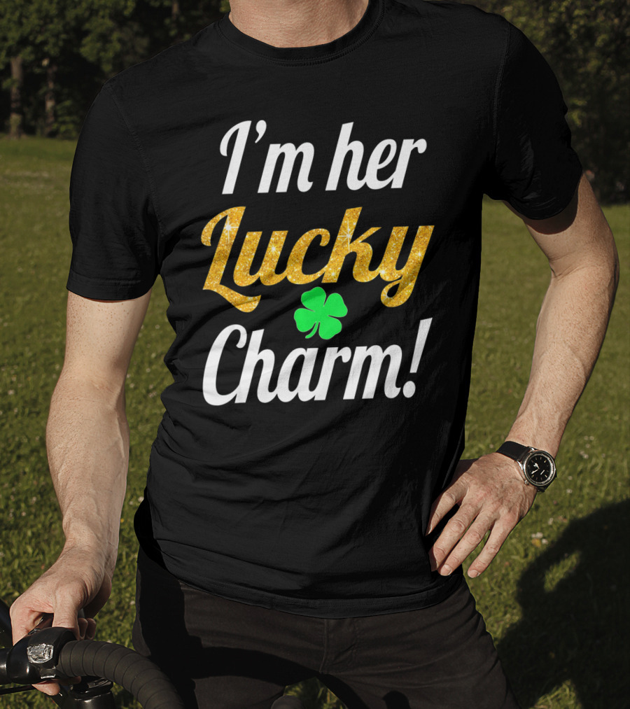 I'm Her Lucky Charm Couples St. Patrick's Green Clover T-Shirt