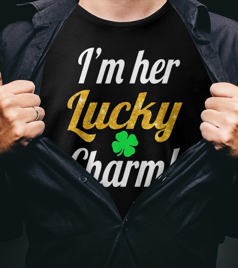 I'm Her Lucky Charm Couples St. Patrick's Green Clover T-Shirt