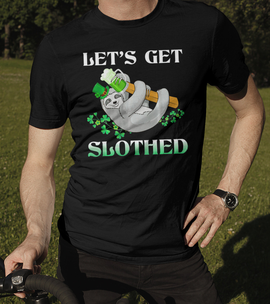 LET'S GET SLOTHED Sloth St. Patrick's Day Shamrocks T-Shirt