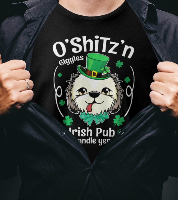O'Shitz'n Giggles Shih Tzu Irish Pub Can Ya Handle Yer Licker T-Shirt