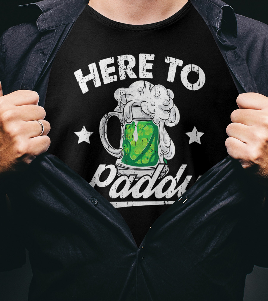 Here To Paddy Green Beer Mug St Pat T-Shirt