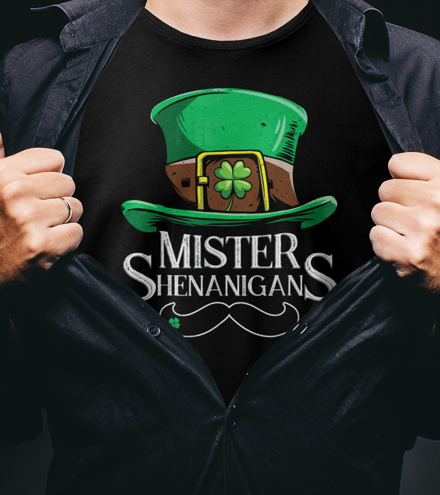 Mister Shenanigans St Patricks Hat With Clover And Mustache T-Shirt