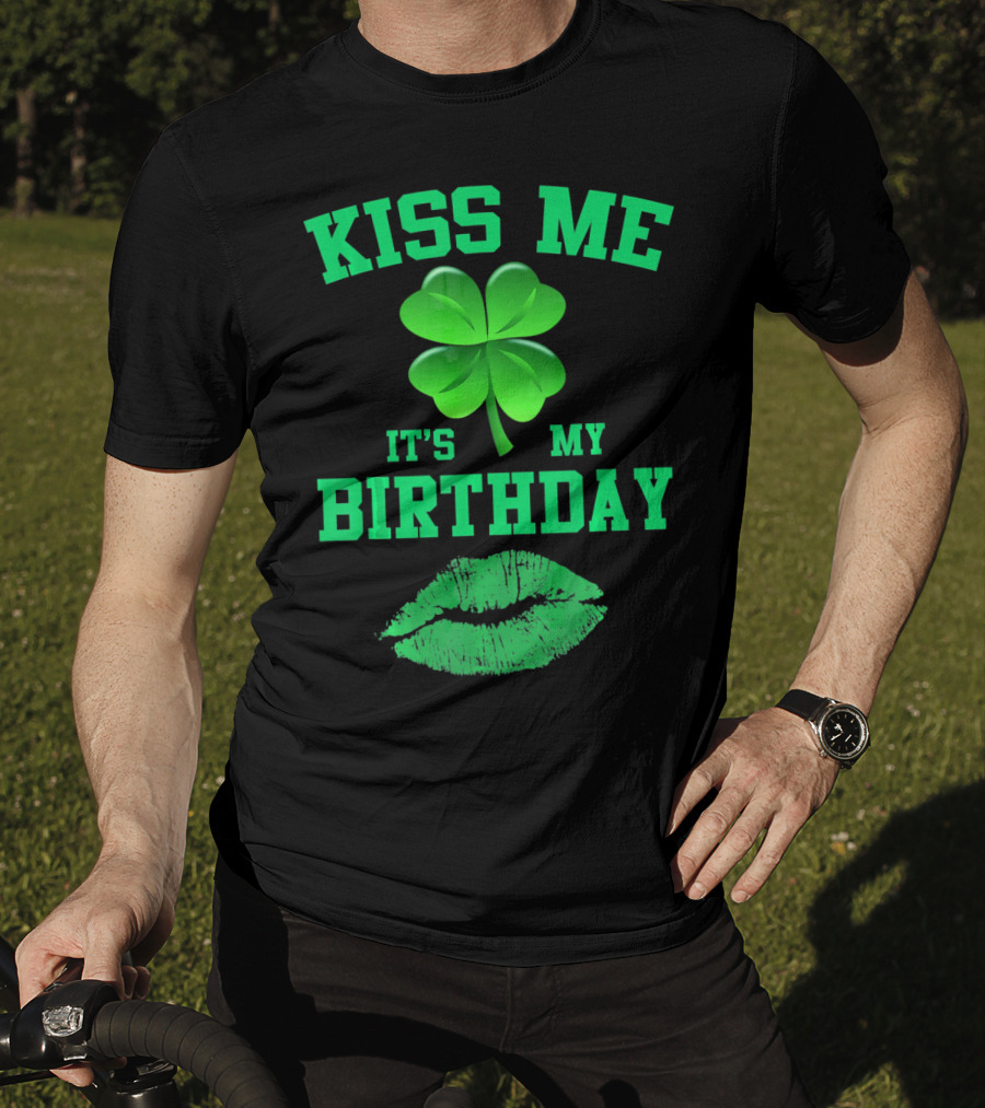 Kiss Me It's My Birthday Irish Shamrock And Green Lips T-Shirt
