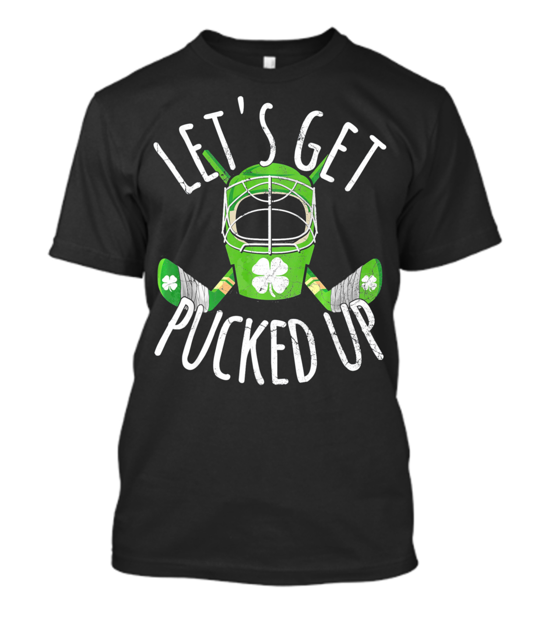 Let's Get Pucked Up Funny St Patricks Day Hockey Beer Irish T-Shirt