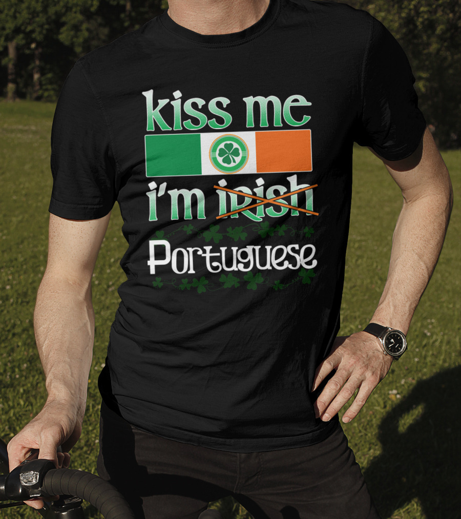 Kiss Me I'm Portuguese St Patricks Day Shamrock Flag T-Shirt