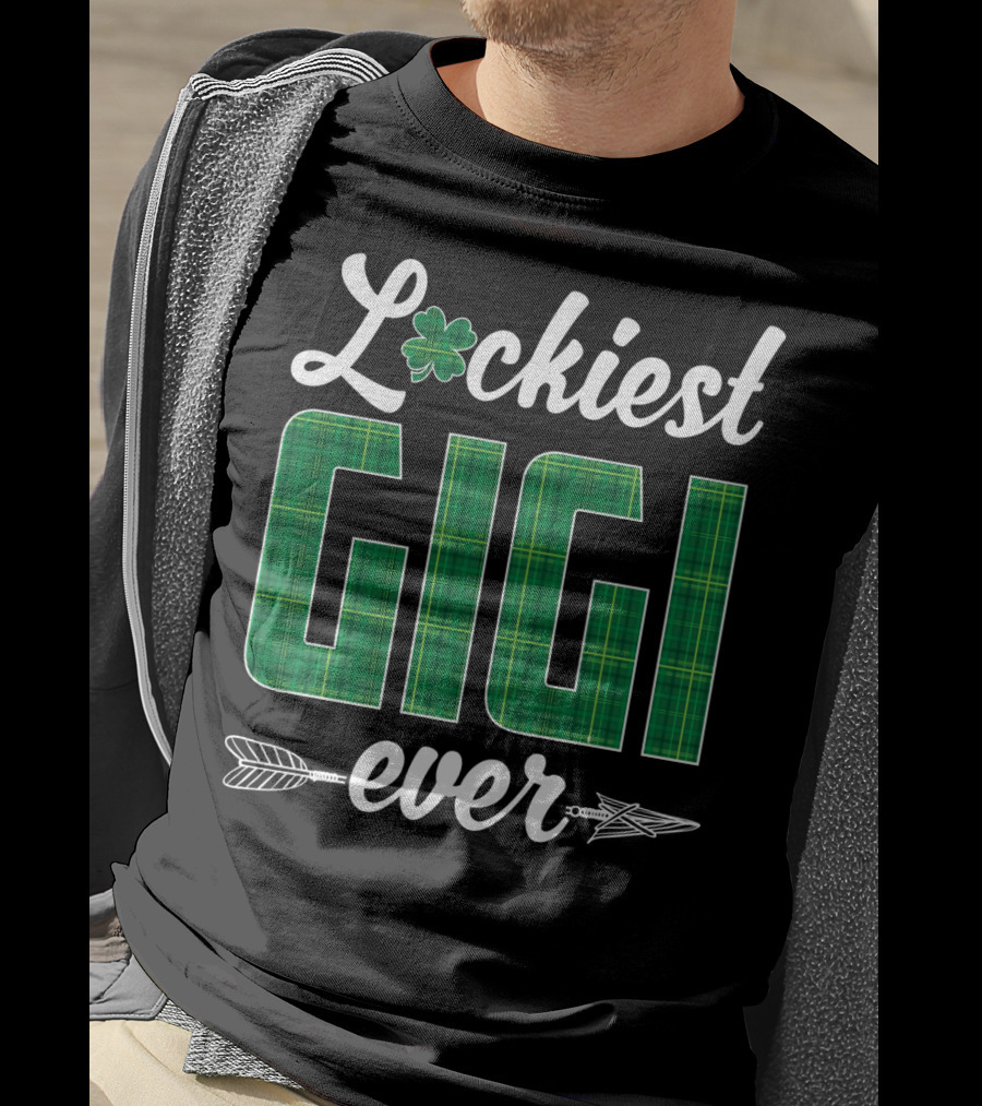 Luckiest Gigi Ever St. Patricks Day T-Shirt