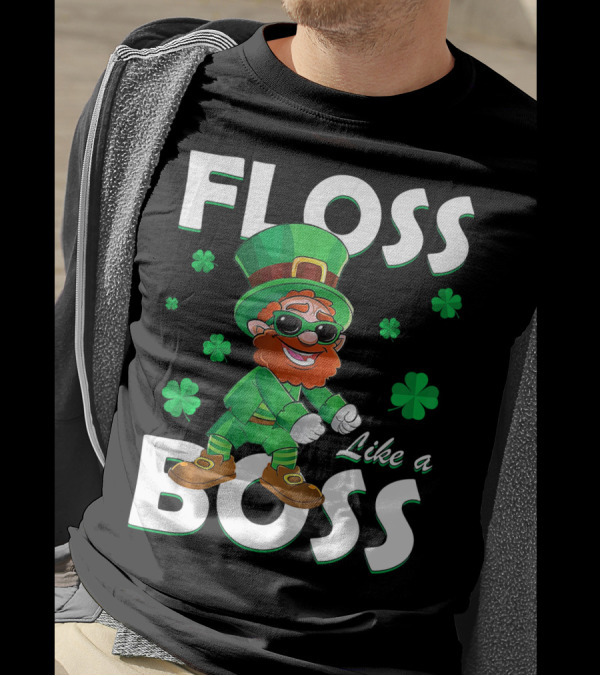 Floss Like A Boss Leprechaun St Patricks Day Shamrocks T-Shirt