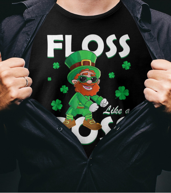 Floss Like A Boss Leprechaun St Patricks Day Shamrocks T-Shirt