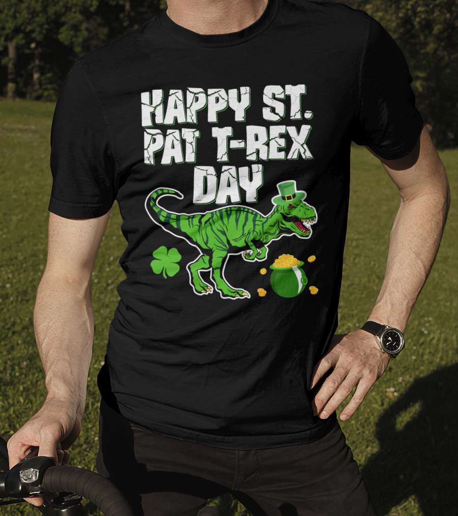 Happy St. Pat T-Rex Day Saint Patricks T-Shirt