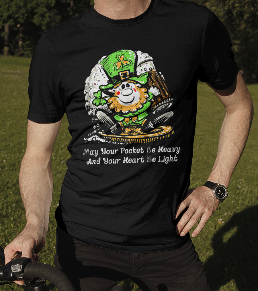 Irish Leprechaun Dark Beer Shamrock May Your Pocket Be Heavy And Your Heart Be Light T-Shirt