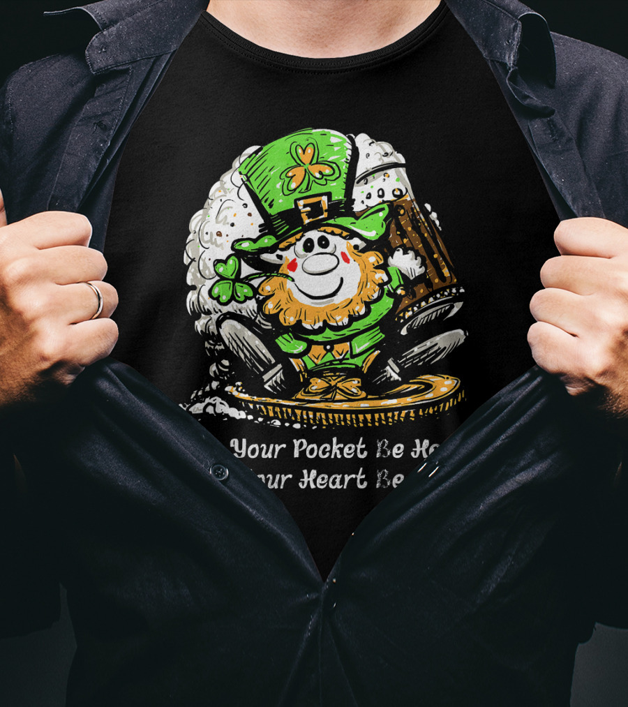Irish Leprechaun Dark Beer Shamrock May Your Pocket Be Heavy And Your Heart Be Light T-Shirt