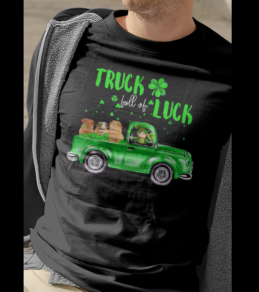 Truck Full Of Luck Green Pick-Up With Guinea Pigs And Leprechaun T-Shirt
