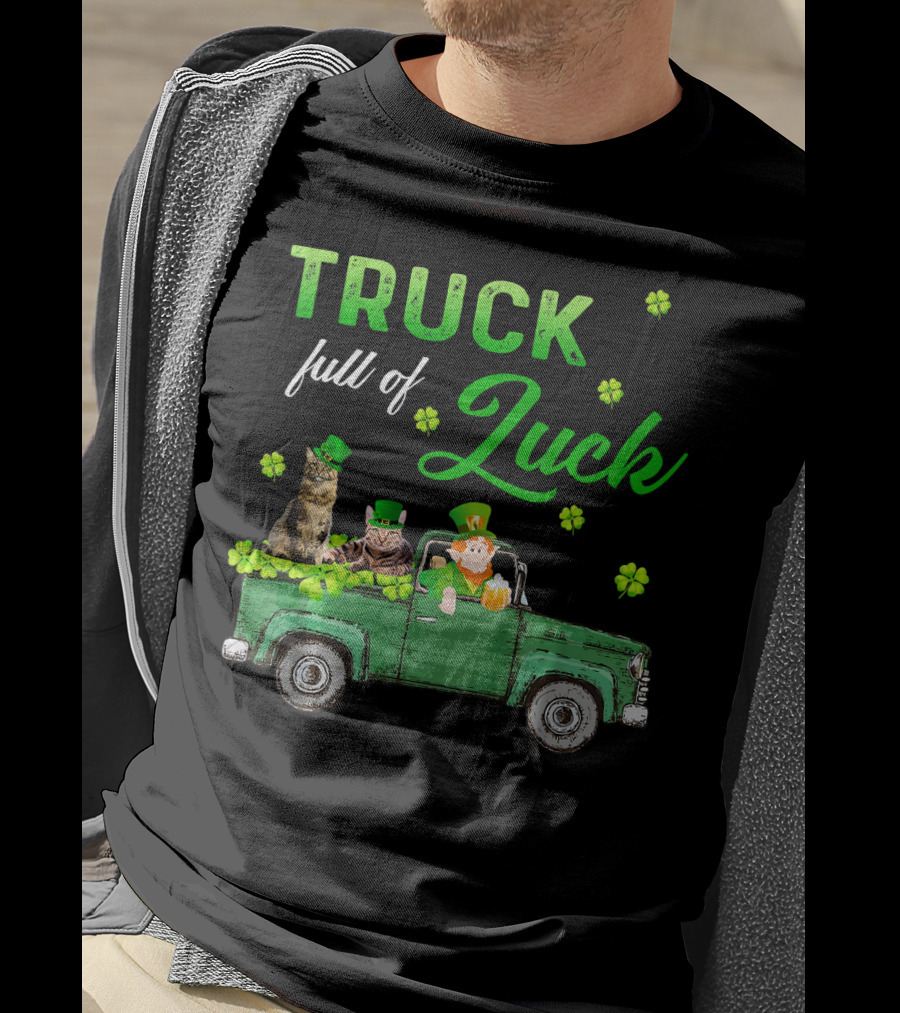 Truck Full Of Luck Cats Leprechaun Shamrocks T-Shirt