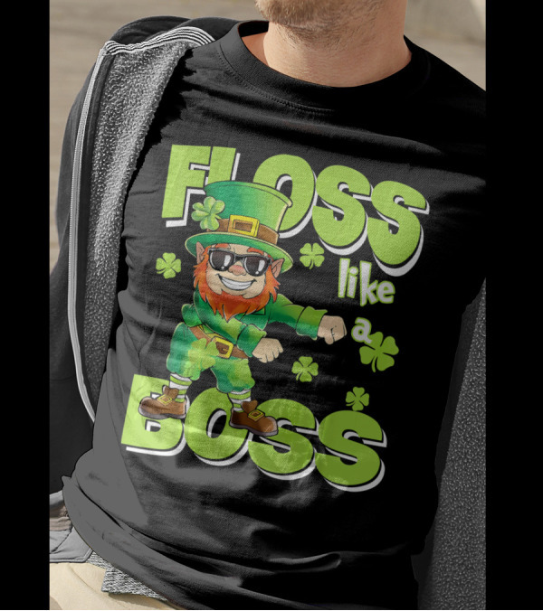 Floss Like A Boss Leprechaun Funny Shena T-Shirt