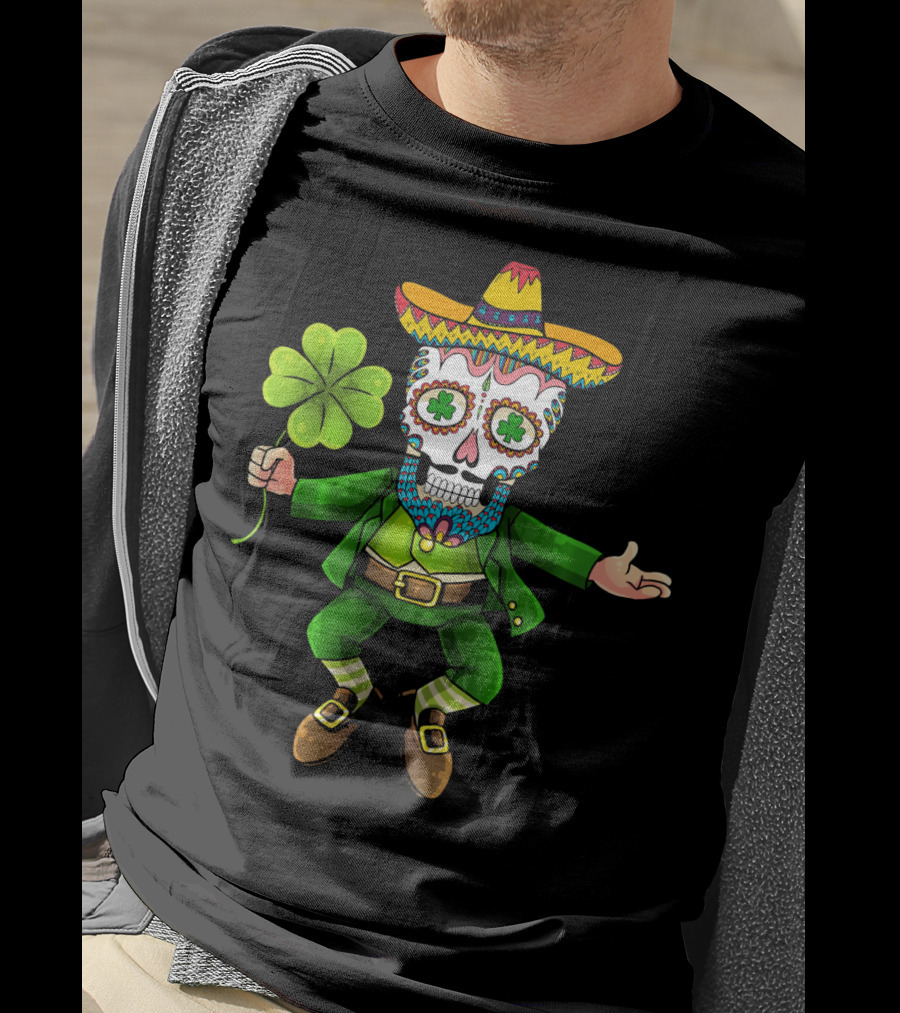 Cinco De Mayo Leprechaun Sugar Skull Sombrero And Shamrock T-Shirt