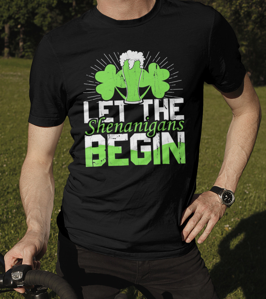 Let The Shenanigans Begin St Pat Two Shamrocks Beer Glass T-Shirt